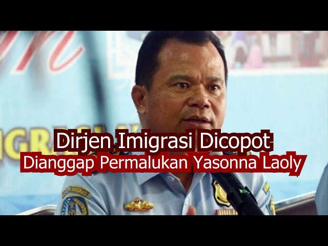 Dirjen Imigrasi Dicopot Karena Dianggap Permalukan Yasonna Laoly