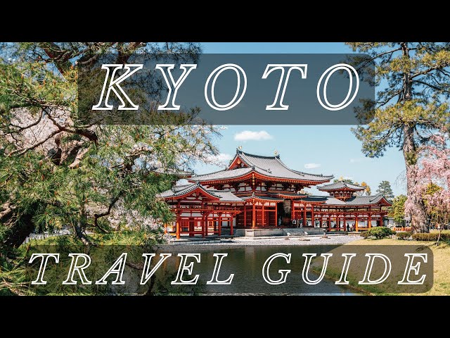 Kyoto Japan Travel Guide