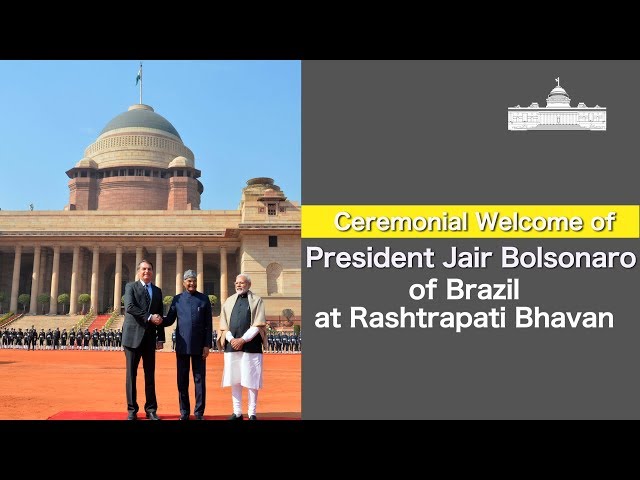 Ceremonial Welcome of President Jair Bolsonaro of Brazil at Rashtrapati Bhavan