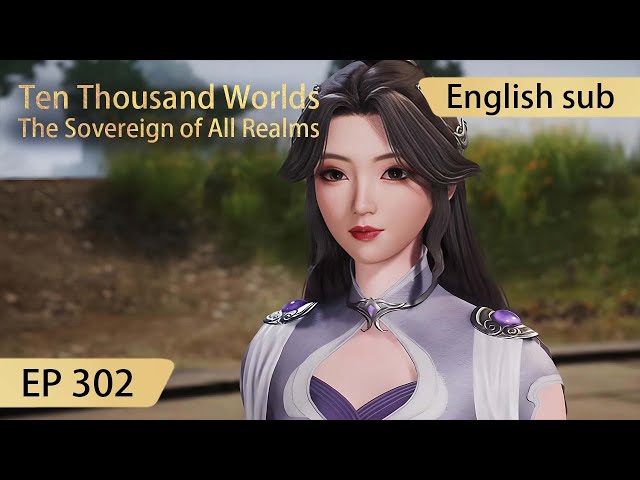 [Eng Sub] Ten Thousand Worlds EP302 highlights The Sovereign of All Realms