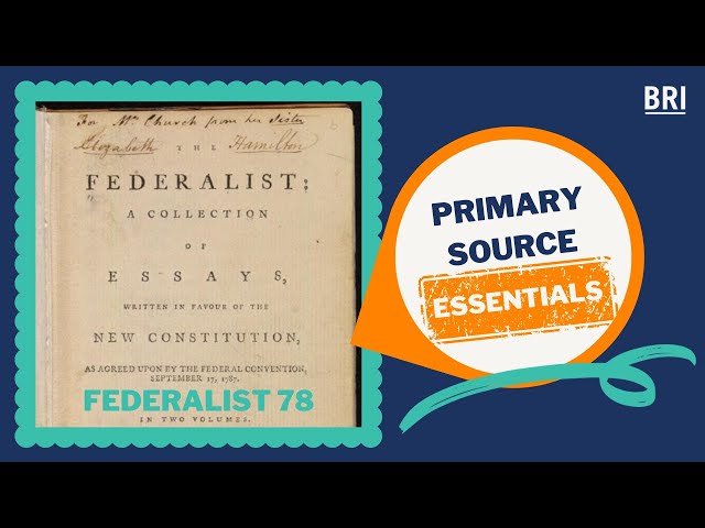 Federalist 78 | Primary Source Essentials