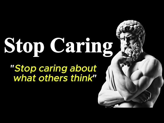 MASTER THE ART OF NOT CARING AND LETTING GO | Stoicism