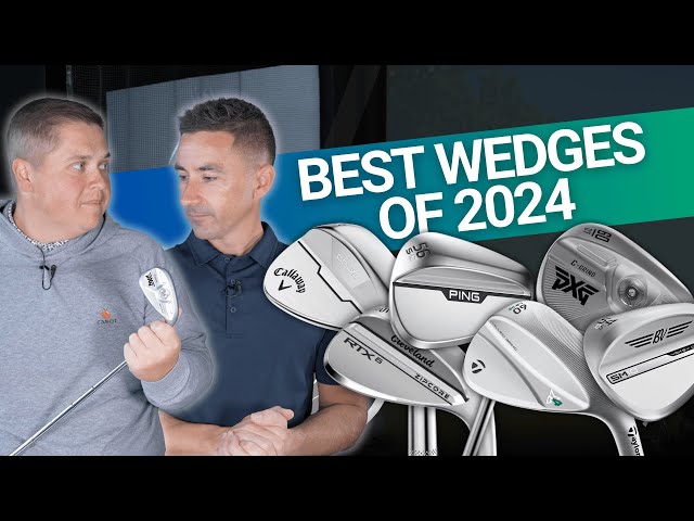 BEST OF: WEDGES // 2024's Best Performing Wedge Options