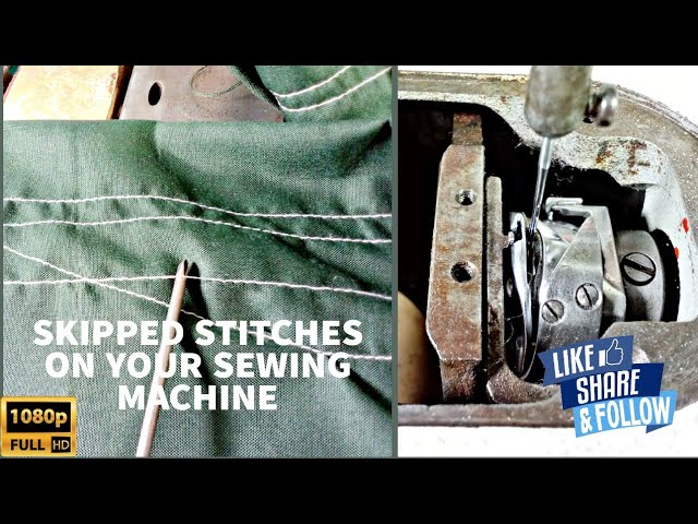 SKIPPED STITCHES ON YOUR SEWING MACHINE | ADJUST HOOK TIMING SETTING | FULL HD VIDEO | EASY TIP