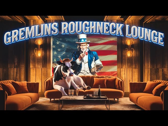 Police, Frauditors And More Gremlins Roughneck Lounge #11