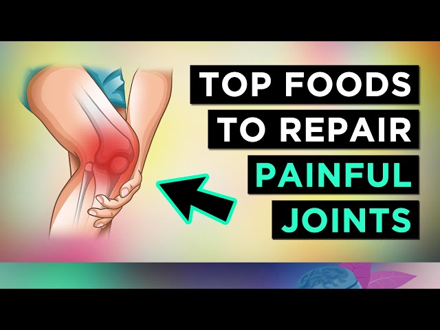 13 Foods To REPAIR Your JOINTS (Arthralgia & Arthritis)