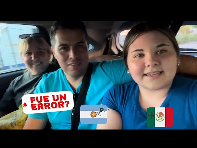 ARGENTINOS Llegan a VIVIR a MÉXICO! No es lo que ESPERABAN?