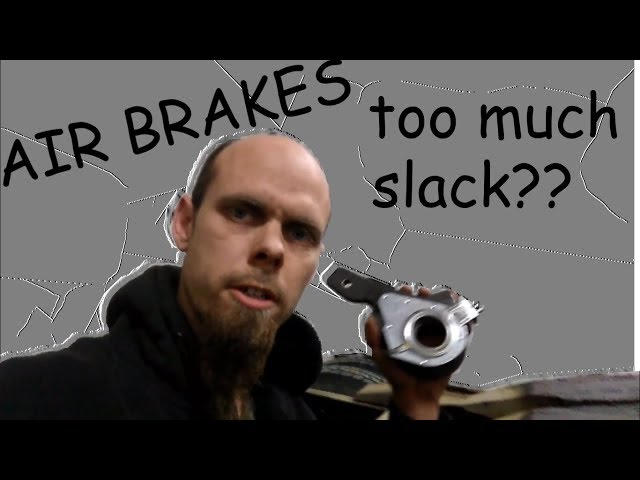 brake adjustment and changing bad slack adjuster