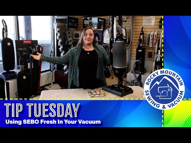 Tip Tuesday with RMSV: Using SEBO Fresh in Your Vacuum Cleaner