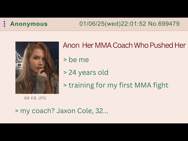 Anon And Her MMA Coach Who Pushed Her Too Far - 4Chan Greentext Stories