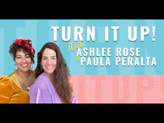 Turn It Up - with Paula Peralta