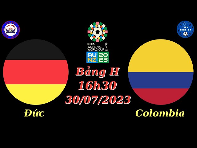 Nhận định - Soi kèo Nữ Đức vs Nữ Colombia - 16h30 30/07 - Bảng H - World Cup Nữ 2023 - TIẾN BÓNG ĐÁ