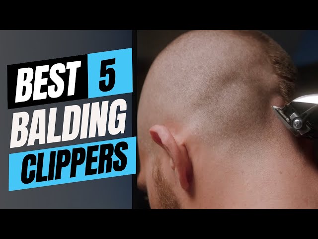 Top 5 Best Balding clippers 2024 for a Flawless Shave! [Barbers' Top Secrets Revealed]