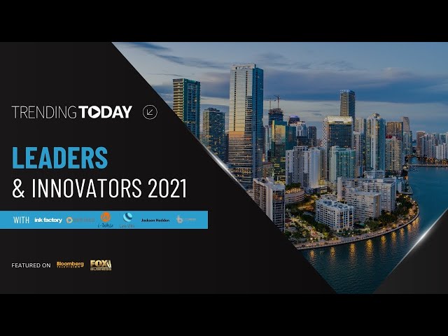 BUSINESS LEADERS AND LIFESTYLE INNOVATORS 2021 | Trending Today