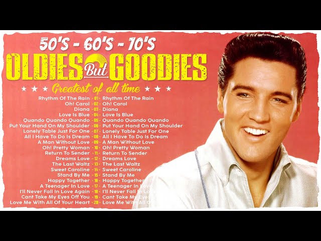 Oldies But Goodies 50s 60s 70s - Elvis Presley, Paul Anka, Frank Sinatra, The Platters, Engelbert