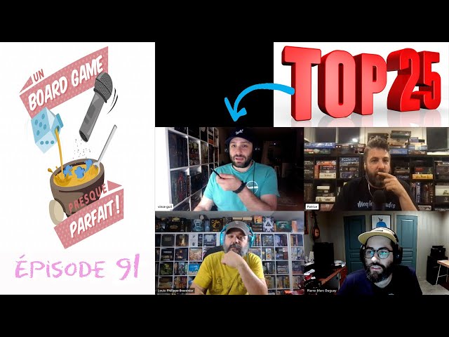 Un Board Game Presque Parfait (EP91) TOP 25 de Vincent