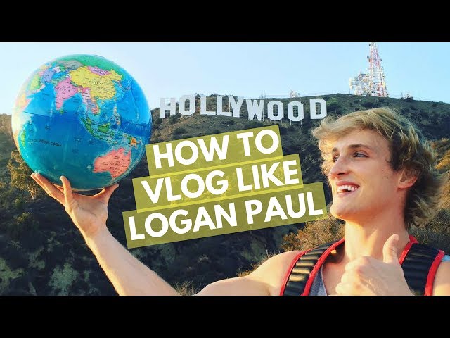 HOW TO VLOG LIKE LOGAN PAUL - What Makes a Vlog Go Viral?