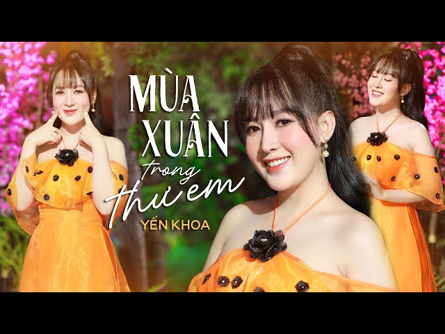 Mùa Xuân Trong Thư Em - Yến Khoa | (4K MV Official)