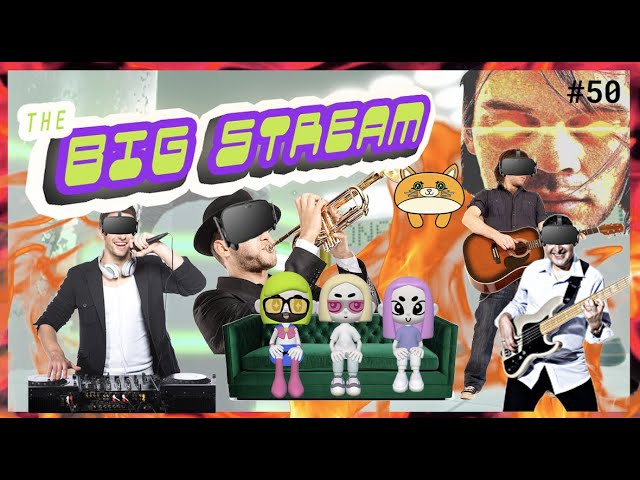 BIG STREAM VR #50: BATTLE OF THE BANDS VR (PART I) ☯︎