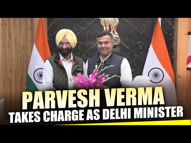 LIVE: Delhi Minister Parvesh Sahib Singh takes charge |PWD Minister |Delhi BJP | Assembly session