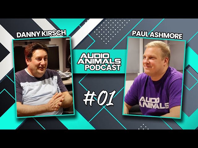 Audio Animals Podcast Episode 1 - Danny Kirsch