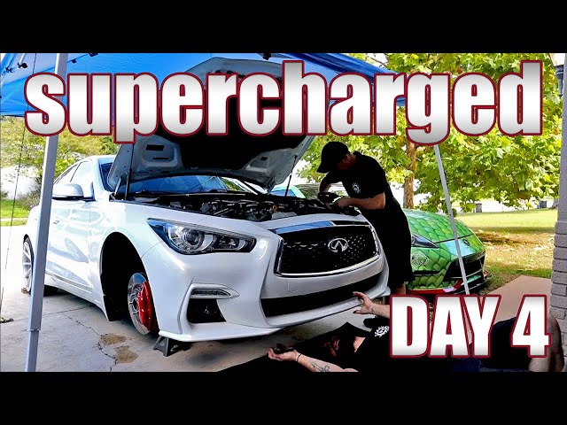 Supercharged Q50 | Day 4