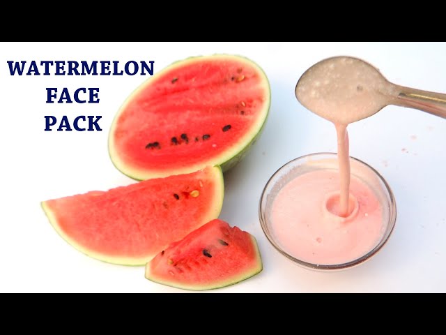 WATERMELON FACE PACK FOR GLOWING SKIN | WATERMELON FACE PACK FOR SKIN WHITENING | FACE PACK AT HOME