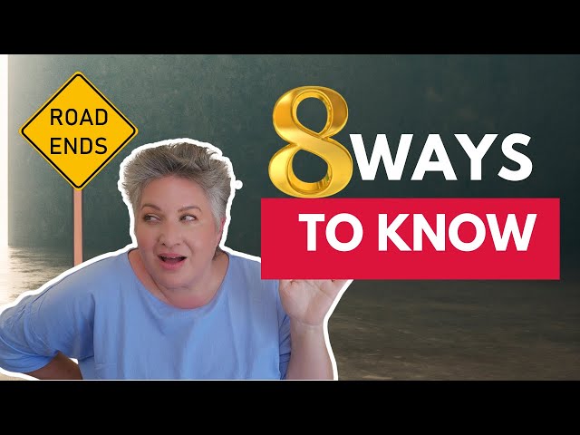 Your Old Life Is Ending - 8 Ways to know