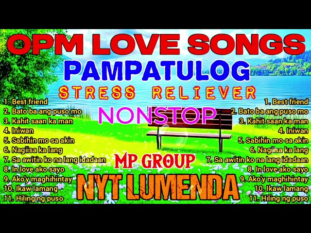 MP GROUP SONG MIX DRUMS, Pampatulog love song, Nyt Lumenda Musikang Pinoy ORIGINAL SONG NONSTOP