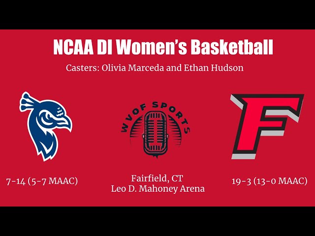 WVOF (Saint Peter's @ Fairfield) Fairfield Women's Basketball 2/13/25