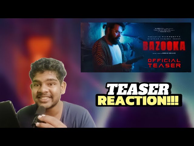 Bazooka: Teaser Reaction!!!