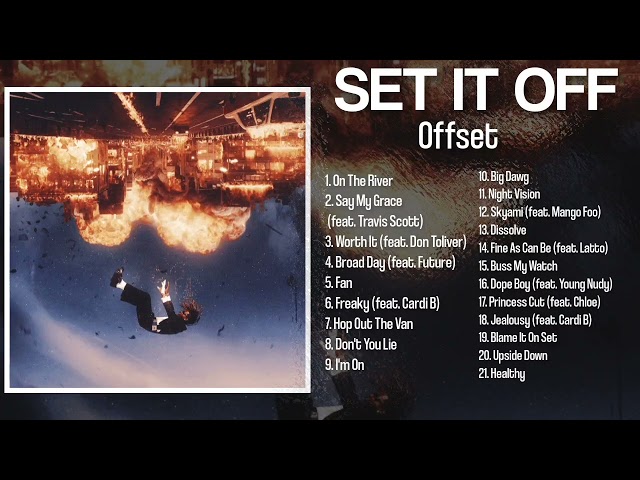 Offset - Set It Off (Full Album)