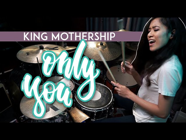 King Mothership - Only You (drum cover by Christal)