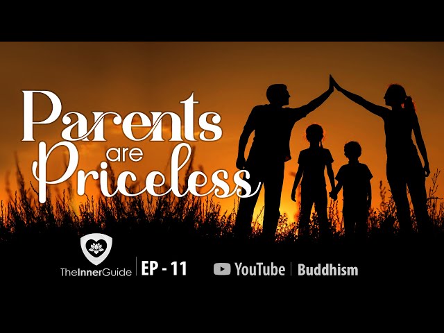 Parents are Priceless | InnerGuide  | Buddhism In English