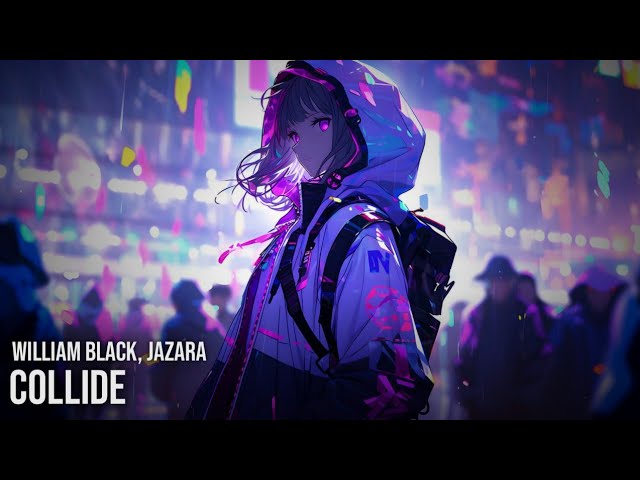 William Black - Collide (Lyrics) ft. Jazara