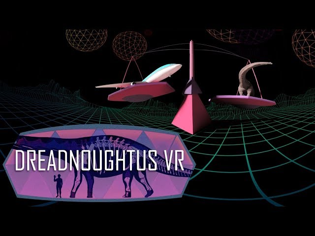 Dreadnoughtus VR