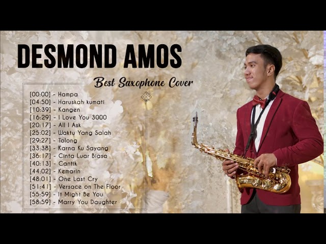 Collection of Saxophone by Desmond Amos - TOP 10 Lagu Romantis Indonesia - Sax Cover by Desmond Amos