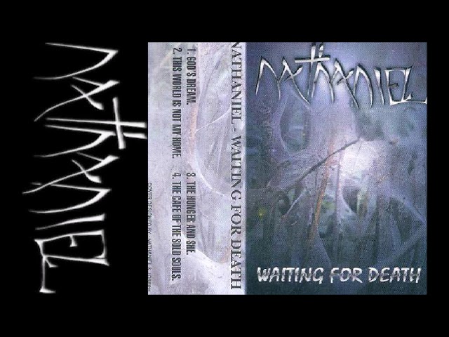 Nathaniel [POL] [Black/Death] 1998 -  Waiting for Death (Full Demo)