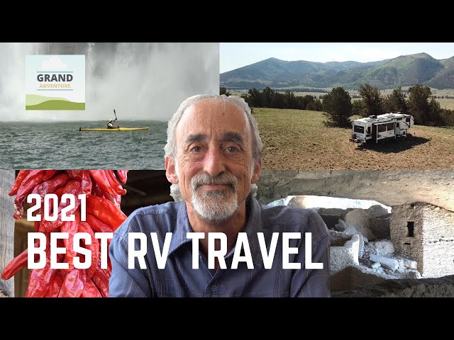 Ep. 235: Best RV Travel 2021 | Camping Hiking Kayaking