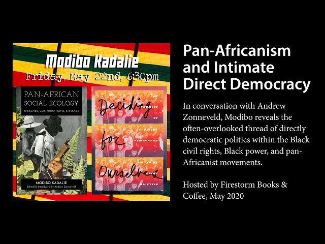 Pan Africanism, Social Ecology, and Intimate Direct Democracy