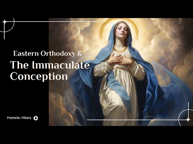 Eastern Orthodoxy's Immaculate Conception problem part 1