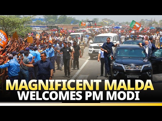 PM Modi holds a magnificent roadshow in Malda