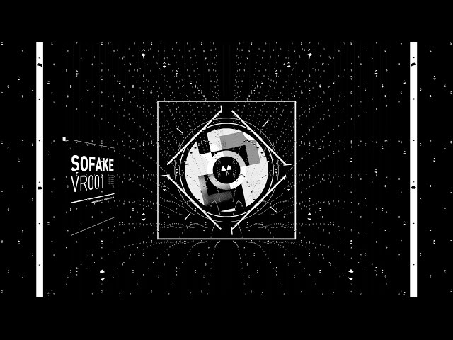 SOFAKE VR001 - pt.1