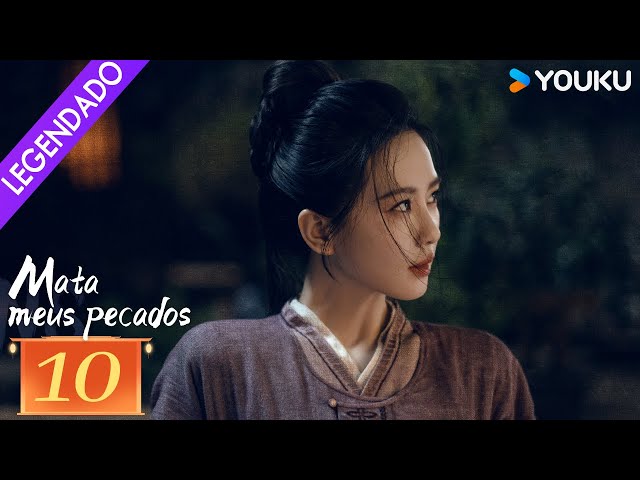 [MATA MEUS PECADOS] EP10 | Você acredita que sonhos podem matar? 🔥 | YOUKU