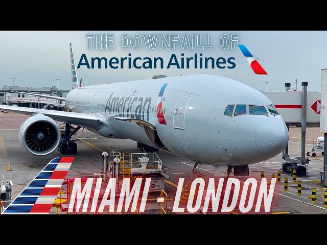 Why you SHOULDN’T fly American Airlines | Miami to London | American Airlines B777-300ER Trip Report