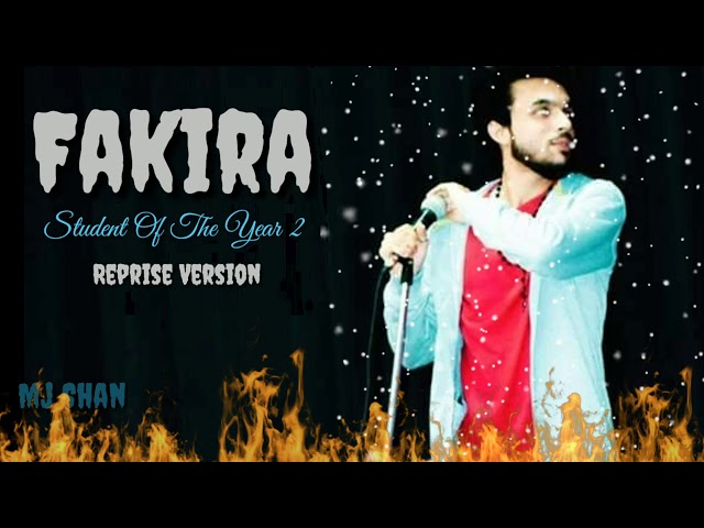 Fakira | Reprise | Version | Student Of The Year 2 | Mj Shan ft Sanam Puri | Neeti Mohan