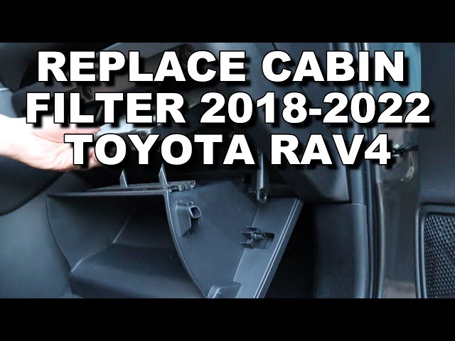 Replace Cabin Filter Toyota Rav4