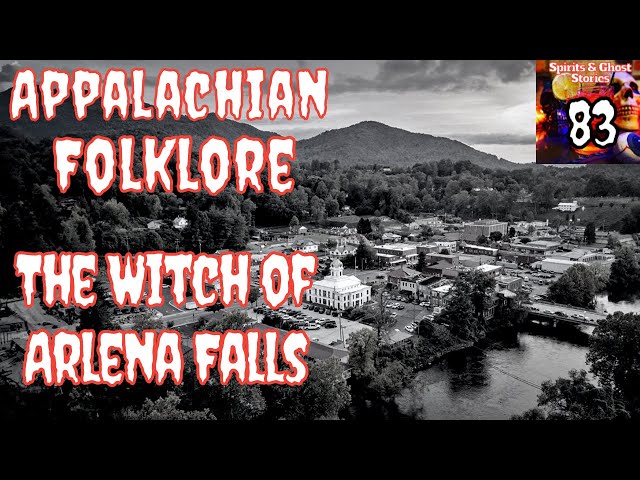 Appalachian Witchcraft Folklore: The Witch of Arlena Falls