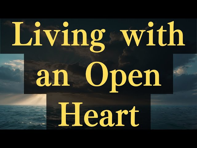 Living with an Open Heart #yourmonkhaku #buddhism #motivation #mindfulness #meditation #spirituality