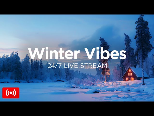 Winter Vibes Mix 2025 ❄️ 24/7 Live Stream ☃️ Chill Winter Music to Relax or Work by We Are Diamond